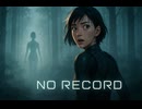 【No Record】第10話「観測される者」【長編SF小説朗読】