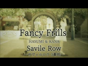 [im@sMAD ファンシーグレイス powered by グレイカナ] Savile Row～サヴィルロウ3番地～ (MAD PV)