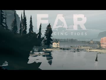 【FAR Changing Tides】ひとり旅も良いもんだ！#1