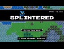 【Splintered】DQ1を彷彿させる一人旅RPGがめっちゃ楽しかった…！【Part2 秋の体験版祭 第1弾】