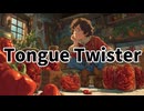 Tongue Twister Apocalypse - 英語早口言葉ソング
