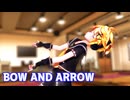 【MMD】Sour式鏡音レン「BOW AND ARROW」