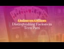 Distinguishing Factors in Teen Patti Online vs. Offline