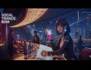 ▼オリジナルJ-POP風ボーカルトランス・EDM 8曲Play List【気分転換／作業用／BGM】