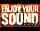Enjoy Your Sound / maroki feat. Mai(SV2)