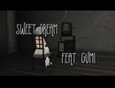 SWEET DREAM feat.GUMI / SABLEGRESS