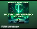 Famous phonk song part 3 Funk Universo