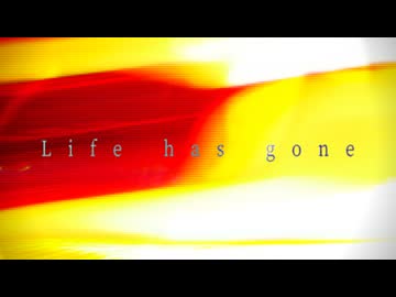 【IAオリジナル曲（たまに重音テト）】Life has gone / クリオネP (Clione P)