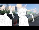 【完全版MV】ワールズエンド逃避行録/足立レイ
