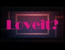 【UTAUカバー】loveit?【Number Bronze】