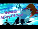 【オリジナル曲】Hyρerbolic M3rry-GØ-Яound