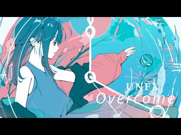 Overcome - UNFX