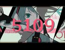 5109 / -4℃ ft.Hatsune miku
