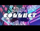 CONNECT  / -4℃ ft.Meika hime,mikoto