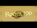 Room 106 / ばんりちゃ [歌ってみた]