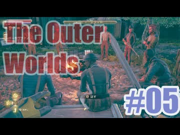The Outer Worldsを夜な夜な実況#05