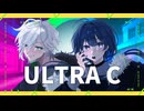 【歌ってみたコラボ】ULTRA C feat.華咲木リンセイ×キュイ