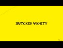 【!人ヵ】B-U-T-C-H-E-R V-A-N-I-T-Y 　-Sha