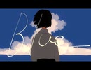 Blue 蒼二才様/covered,by NICO