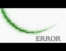 ERROR/niki様　Ritonが歌わせていただきました