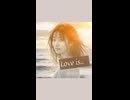 Love is …という曲です聴いてください