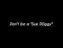 Don't be a "su✘ D0ggy"/T.M.（feat.初音ミク）
