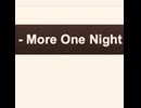 More One Night