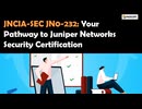 JN0-232 Security, Associate (JNCIA-SEC) Exam Prep