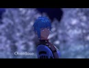 【八丁念仏】Overdose【MMD刀剣乱舞】
