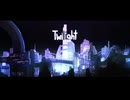 「Twilight」　を歌ってみた【歌ってみた】