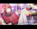 【自称最強イケボが】Gimme×Gimme歌ってみた