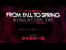 FROM FALL TO SPRING - SIMULATIONEXE (OFFICIAL VIDEO)