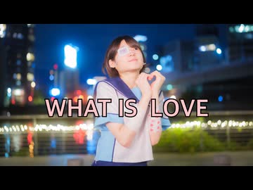 【ゆのん】WHAT IS LOVE 踊ってみた