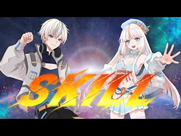 【オリジナルMV】SKILL／彌珠【一人二役で歌ってみた】