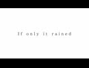 It's raining cats and dogs