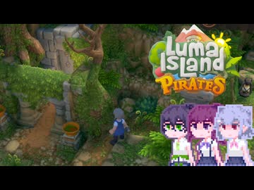 【Luma Island】こはルマ day 30