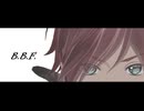 【にじさんじMMD】ローレン＋αでB.B.F.【GTAまとめ】