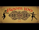 【ニコカラ】Room 106【on vocal】