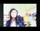 【実写】ちな中の人は全然元気だよ、胃は止まったけどｗ【脳漿炸裂ガール/歌ってみた】