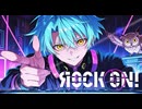 ROCK ON! (Cyber ROCK Edition) / No.9 SHADE【MV】