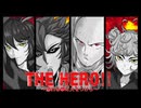 【ランティス賞受賞ユニットで】THE HERO !! 〜怒れる拳に火をつけろ〜【歌ってみた/LAM】