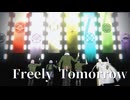【MMD刀剣乱舞】江五振りでFreely Tomorrow