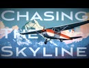CHASING THE SKYLINE