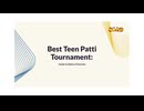 Teen Patti Tournament Guide