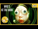 絶叫不可避な脱出ゲーム#01【Who's at the door?】