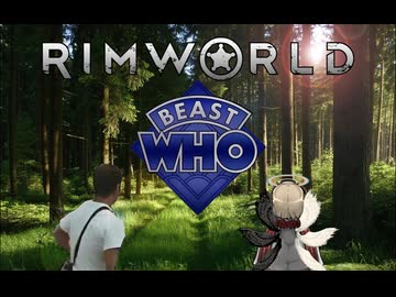 ビースト・フー mp1【Rimworld淫夢】The Nameless Planet
