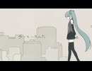 歩いていたんだ。/ 初音ミク