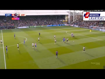 クリスタルパレス 対 リバプール　鎌田大地が無双　＆　怪物の藤木勇我が無双