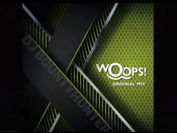 BOUNTYHUNTER - WOOPS(TECHNO)