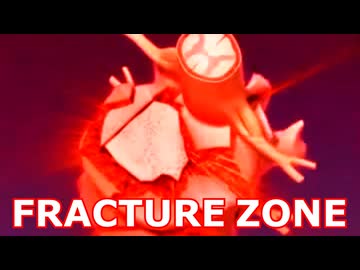 【破裂骨折】FRACTURE ZONE【静止画】